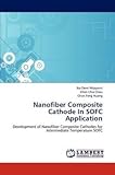  [(Nanofiber Composite Cathode in Sofc Application)] [By (author) Ika Dewi Wijayanti ] published on (July, 2012)