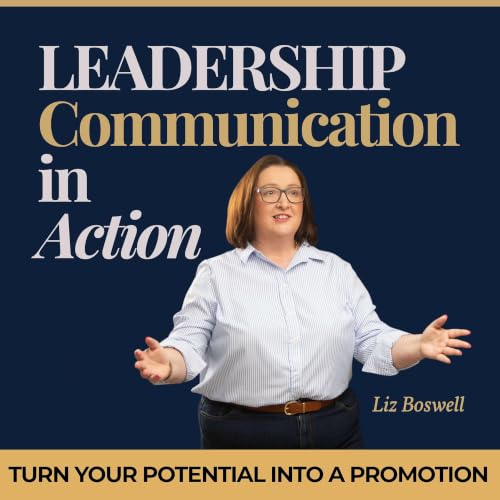Leadership Communication in Action | Getting Women Promoted to Leadership | Speaking Up in Meetings cover art