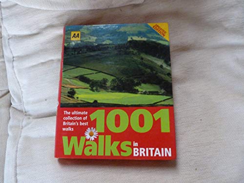 AA 1001 Walks in Britain: The Ultimate Collection of Britain's Best Walks (AA Illustrated Reference)