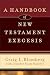 Handbook of New Testament Exegesis, A (New Testament Studies)