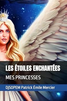 LES ÉTOILES ENCHANTÉES: MES PRINCESSES (French Edition)