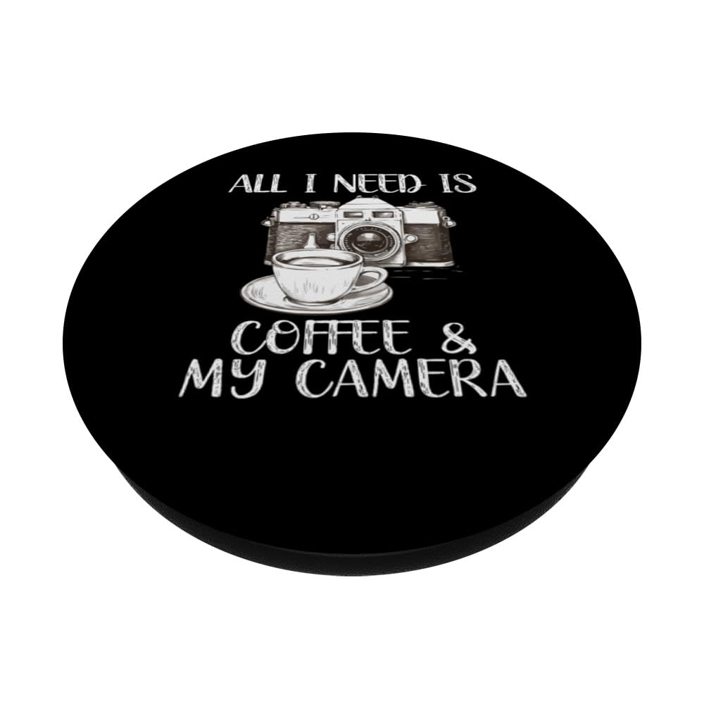 Everything I need Is Coffee & My Camera Snapshot Moment PopSockets Swappable PopGrip, Black - Image 2