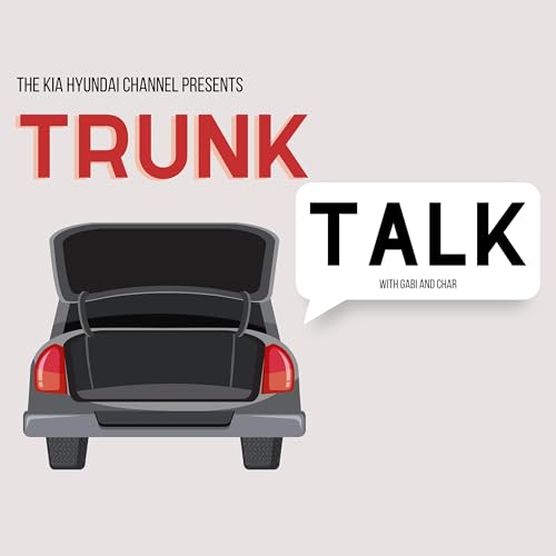 Trunk Talk Podcast Por Kia Hyundai Channel arte de portada
