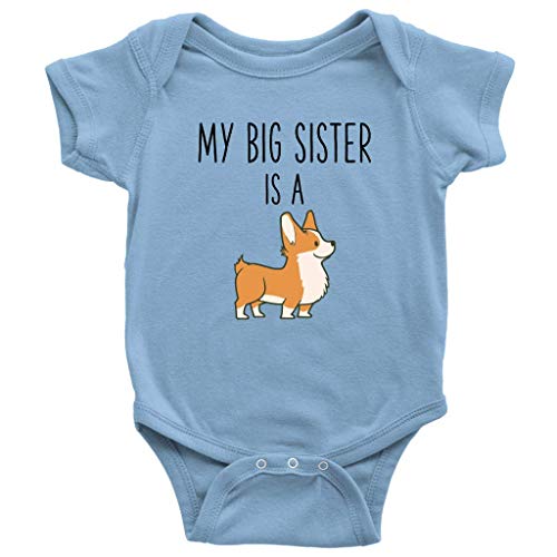 My Big Sister is A Corgi Baby Bodysuit Funny Dog Lover Baby Clothes Baby Boy Baby Girl Bodysuit (6 Months) Blue
