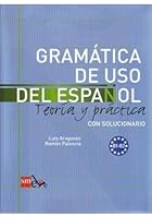 Gramática de uso del Español. B1-B2 8467521082 Book Cover