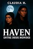 Haven: Entre deux monde (French Edition)