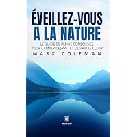&Eacute;veillez-vous &agrave; la Nature