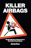 ford airbag schalter nachrüsten kosten  Killer Airbags: The Deadly Secret Automakers Don\'t Want You to Know (English Edition)