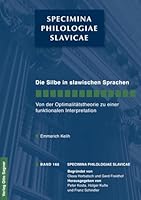 Die Silbe in Den Slawischen Sprachen. Von Der Optimalitaetstheorie Zu Einer Funktionalen Interpretation 3866882556 Book Cover