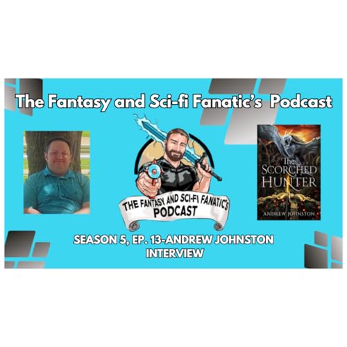 Andrew Johnston Interview-The Scorched Hunter Podcast Por  arte de portada