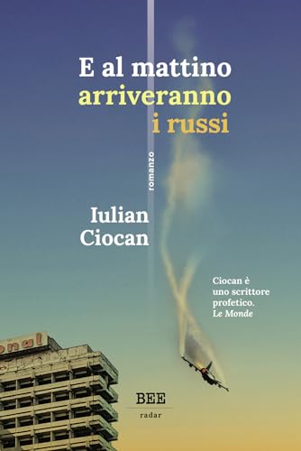 E Al Mattino Arriveranno I Russi E Al Mattino Arriveranno I Russi