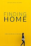 Finding Home: Third Culture Kids in the World (English Edition)