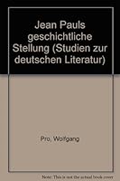 Jean Pauls Geschichtliche Stellung 3484180390 Book Cover