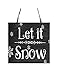 Black and White Let it Snow Printed Handmade Wood Christmas Ornament Small Sign