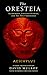 The Oresteia: Agamemnon, Libation Bearers, and The Holy Goddesses (Wisconsin Studies in Classics)