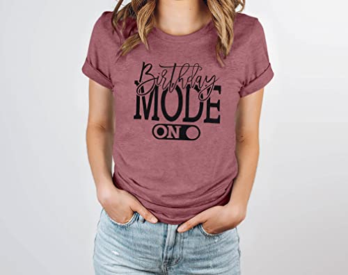 Mousya Birthday Mode On Shirt Birthday Shirt Women Birthday Party Group Shirt Funny Birthday Letter Print Tee Red #TOP1