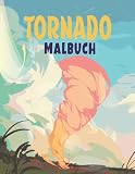 Tornado Ausmalbuch : Einfache Malvorlagen für Kinder und Erwachsene mit Naturkatastrophen, Stürmen, Tsunamis, Hurrikans, Tornados, Erdbeben, Vulkanen und mehr!