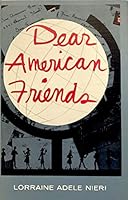 Dear American Friends: Letters From Schoolchildren Around the World B002IXT4X6 Book Cover