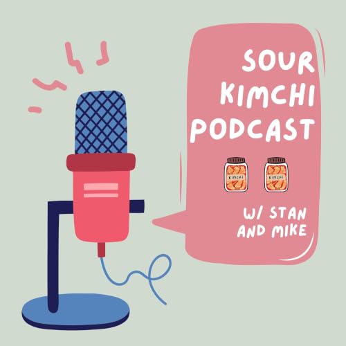 『Sour Kimchi Podcast』のカバーアート