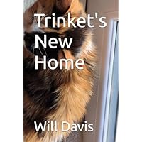 Trinket's New Home