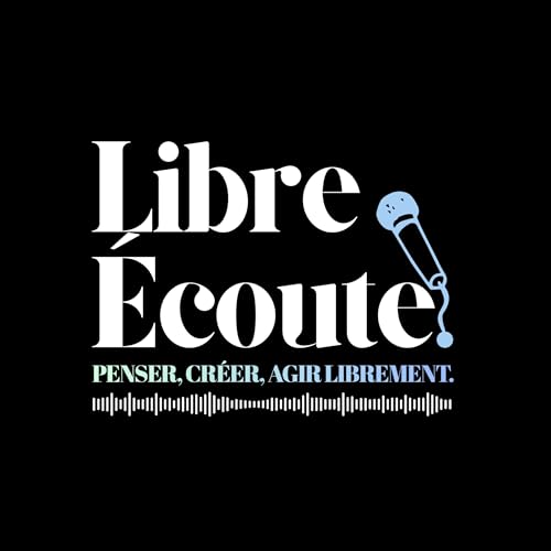 Libre &Eacute;coute cover art