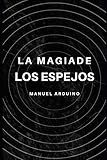 La Magia de los Espejos