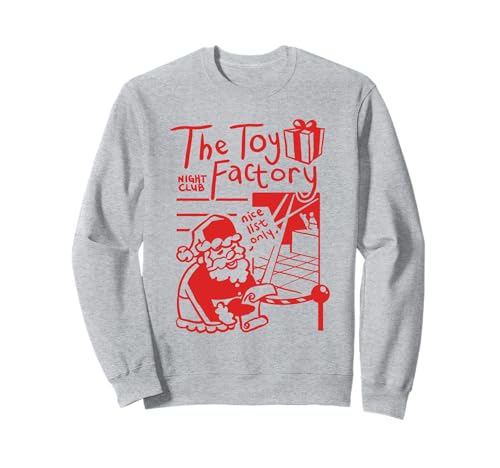 Toy Factory Night Club Santa Claus Nice List Illustration Sweatshirt