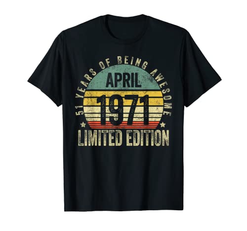 51 Year Old Gift April 1971 Limited Edition 51st Birthday Camiseta
