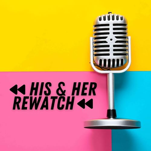『His & Her Rewatch』のカバーアート