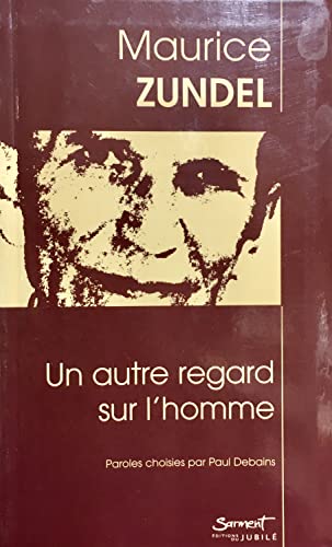 Un autre regard sur l'homme