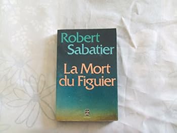 Paperback La mort du figuier by Sabatier-R [French] Book