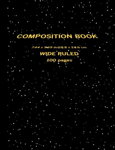 Space Crawl Composition Notebook with Wide-Ruled Lined Paper: 100 pages