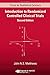 Introduction to Randomized Controlled Clinical Trials (Chapman & Hall/CRC Texts in Statistical Science)