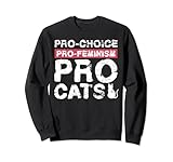 Photo Gallery pro choice pro feminism pro cats design per femministe felpa Photo Gallery pro choice pro feminism pro cats design per femministe felpa