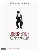 L'insurrection des vies minuscules 2227486104 Book Cover