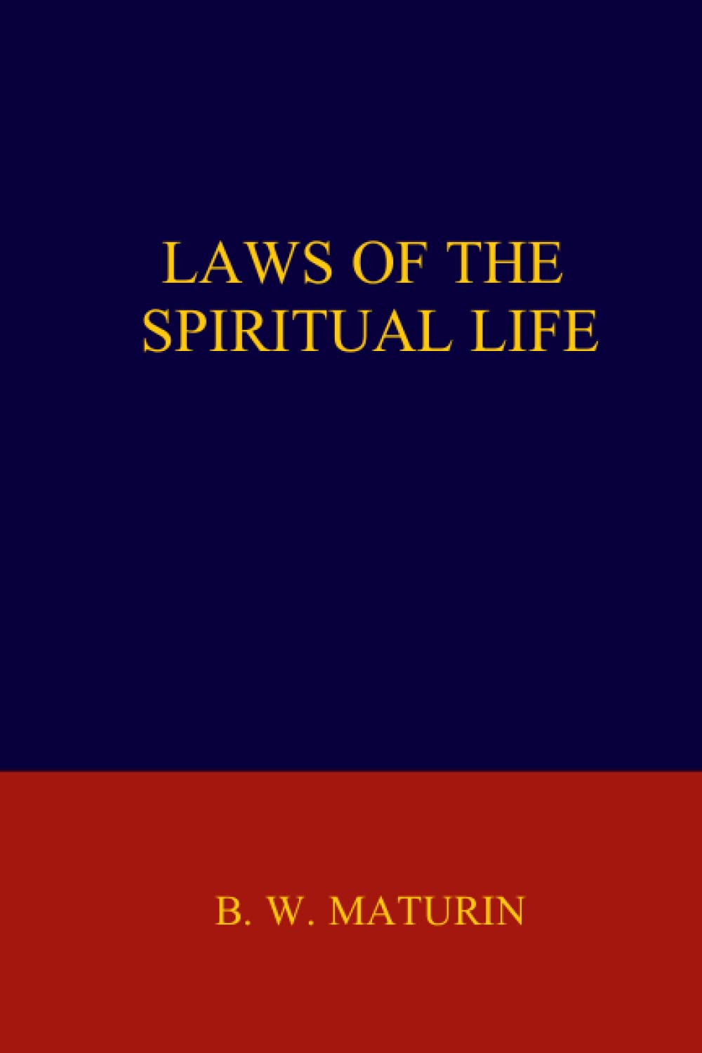 Laws of the Spiritual Life