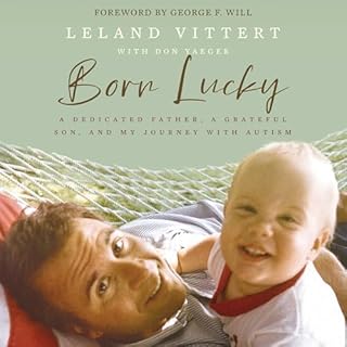 Born Lucky Audiobook By Leland Vittert, Don Yaeger - contributor cover art