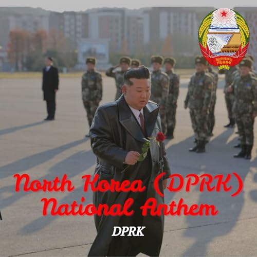 North Korea (DPRK) National Anthem