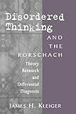 Disordered Thinking and the Rorschach: Theory, Research, and Differential Diagnosis