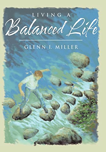 Living a Balanced Life 1490894004 Book Cover