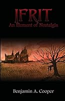 Ifrit - An Element of Nostalgia: 0993318606 Book Cover