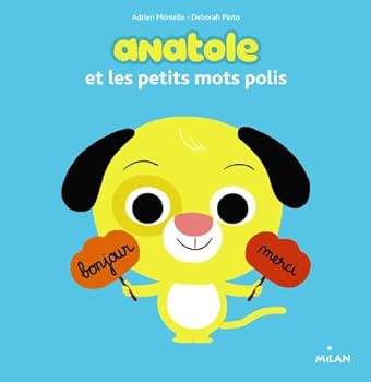 Hardcover Anatole Et Les Petits Mots Polis [French] Book