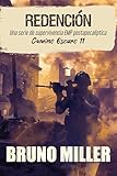 Redención: Una serie de supervivencia EMP postapocalíptica (Camino Oscuro nº 11)