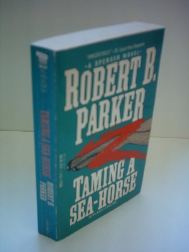 Taming a Sea-Horse (A Spenser Novel) [Large Print] 0816141665 Book Cover