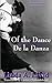 Produktbild Of the Dance/De la Danza (English and Spanish Edition) (A Dual Language Book): Bilingual Stories/Cuentos Bilingües