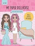 My Paper Dollhouse: Cut & Glue Paper Dolls, Outfits & Dollhouse Craft Book