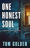One Honest Soul: A Sam Halloran Thriller (Sam Halloran Thriller Series Book 2)