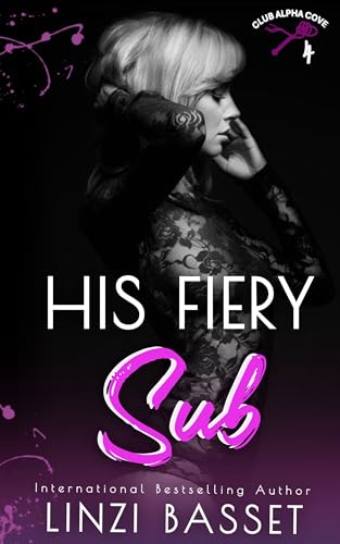 His Fiery Sub: A Dark Suspense, Later-in-life Romance (Club Alpha Cove Book 4)