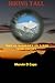 Hiking Tall: Mount Whitney In A Day Third Edition