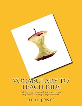 Paperback Vocabulary to Teach Kids: 30 days to increased vocabulary and improved reading comprehension Book